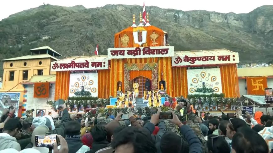 बद्रीनाथ धाम के कपाट खोले गए: पुनर्वसु नक्षत्र पर उमड़ा भक्तों का सैलाब