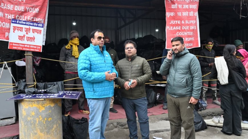 रुद्रप्रयाग: केदारनाथ धाम यात्रा की व्यवस्था की समीक्षा करें बीकेटीसी अध्यक्ष हेमंत द्विवेदी