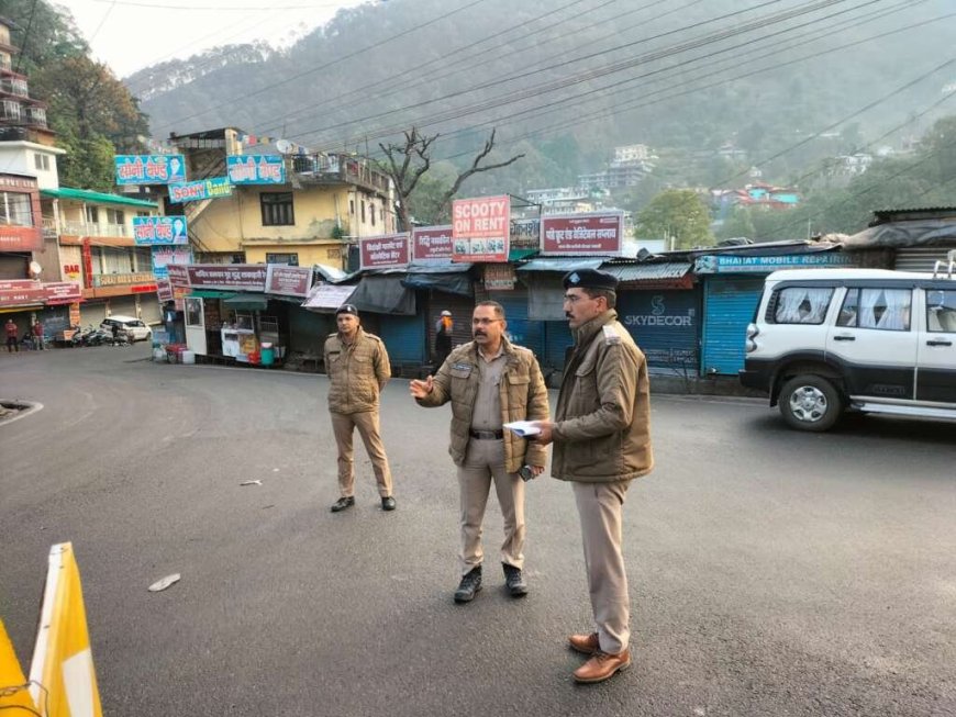 कैंची धाम-भवाली क्षेत्र में वीकेंड ट्रैफिक की दृष्टि से नैनीताल पुलिस का सुरक्षा अभियान, सुबह से शुरू हुई तैनाती