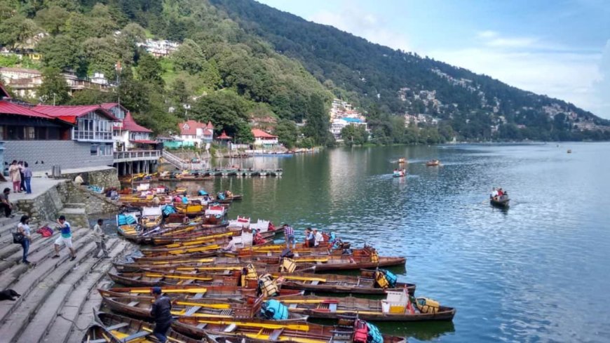 नैनीताल: झीलों के बीच छिपे हैं सुकून भरे स्थल, जो हर यात्री को करेंगे आकर्षित!