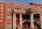 यूकेएसएसएससी ने भर्ती परीक्षाओं का शेड्यूल बदला, चार प्रमुख परीक्षाओं के लिए संशोधित कैलेंडर जारी